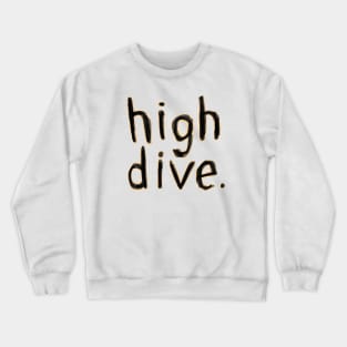 high diver springboard diving high dive Crewneck Sweatshirt